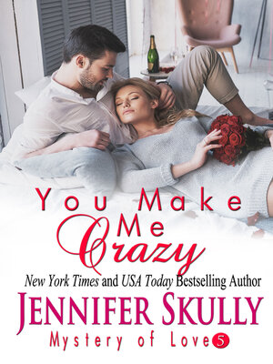cover image of You Make Me Crazy